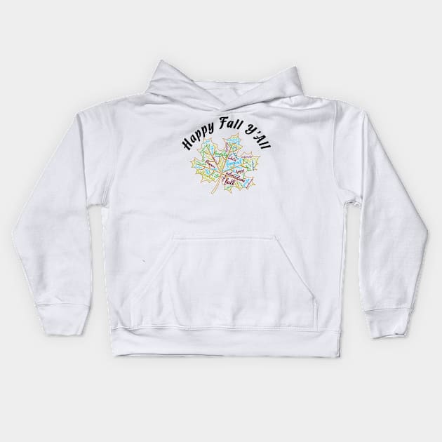 Happy Fall Y'all - Great Fall Season Gift - Word Cloud & Black Lettering Kids Hoodie by RKP'sTees